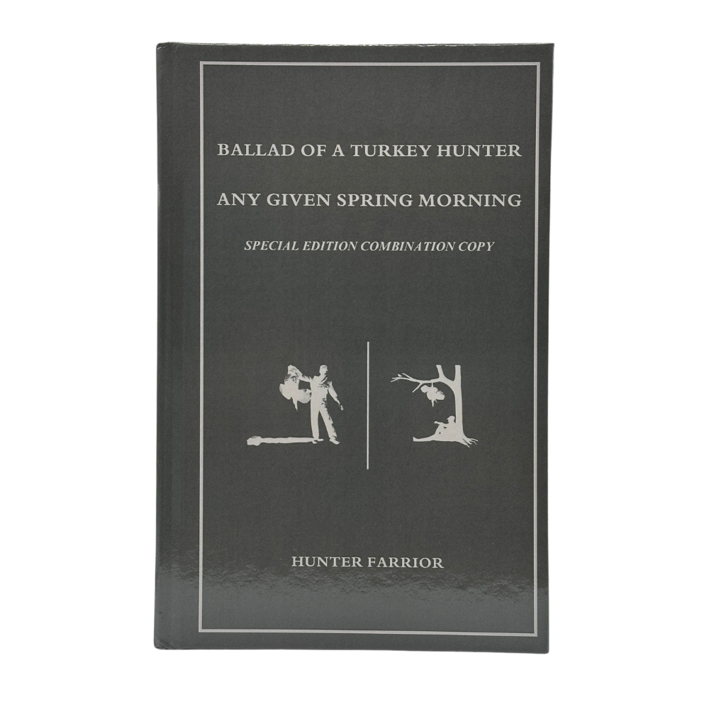 Signed Combo Copy - Ballad of a Turkey Hunter + Any Given Spring Morning