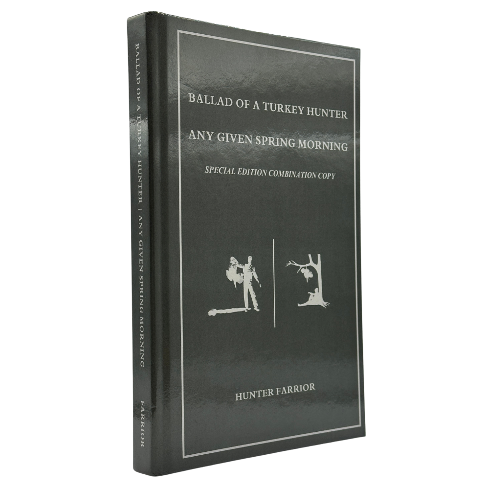 Signed Combo Copy - Ballad of a Turkey Hunter + Any Given Spring Morning