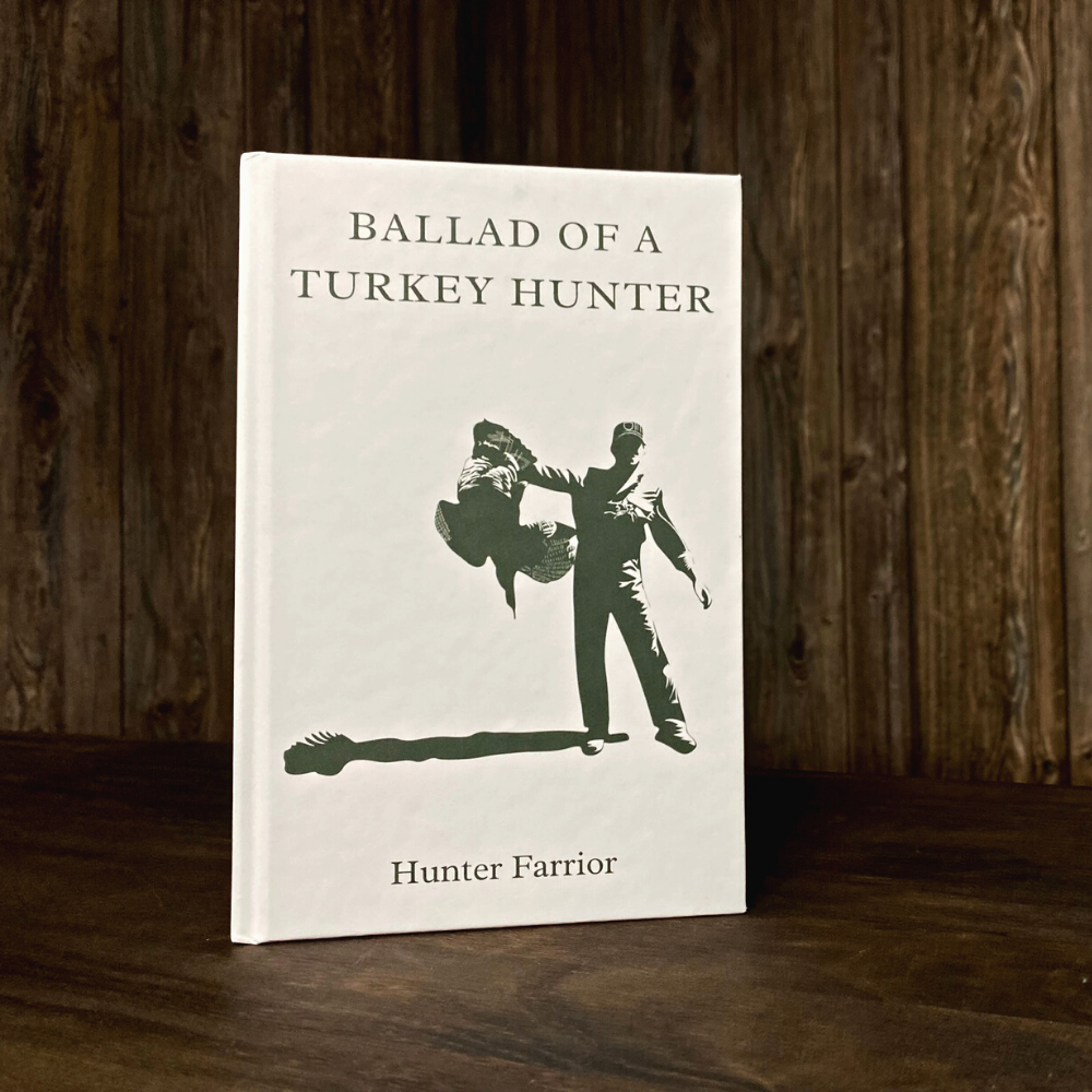 ballad of a turkey hunter, tenth legion, old pro, spring, farrior, hunter farrior, book, hunting, call, how, mossy oak, nwtf, tom, kelly, tom kelly, public land, gobbler, decoy, project, literature, collectable, bottomland, eastern, osceola, merriams, rio grande, strutting