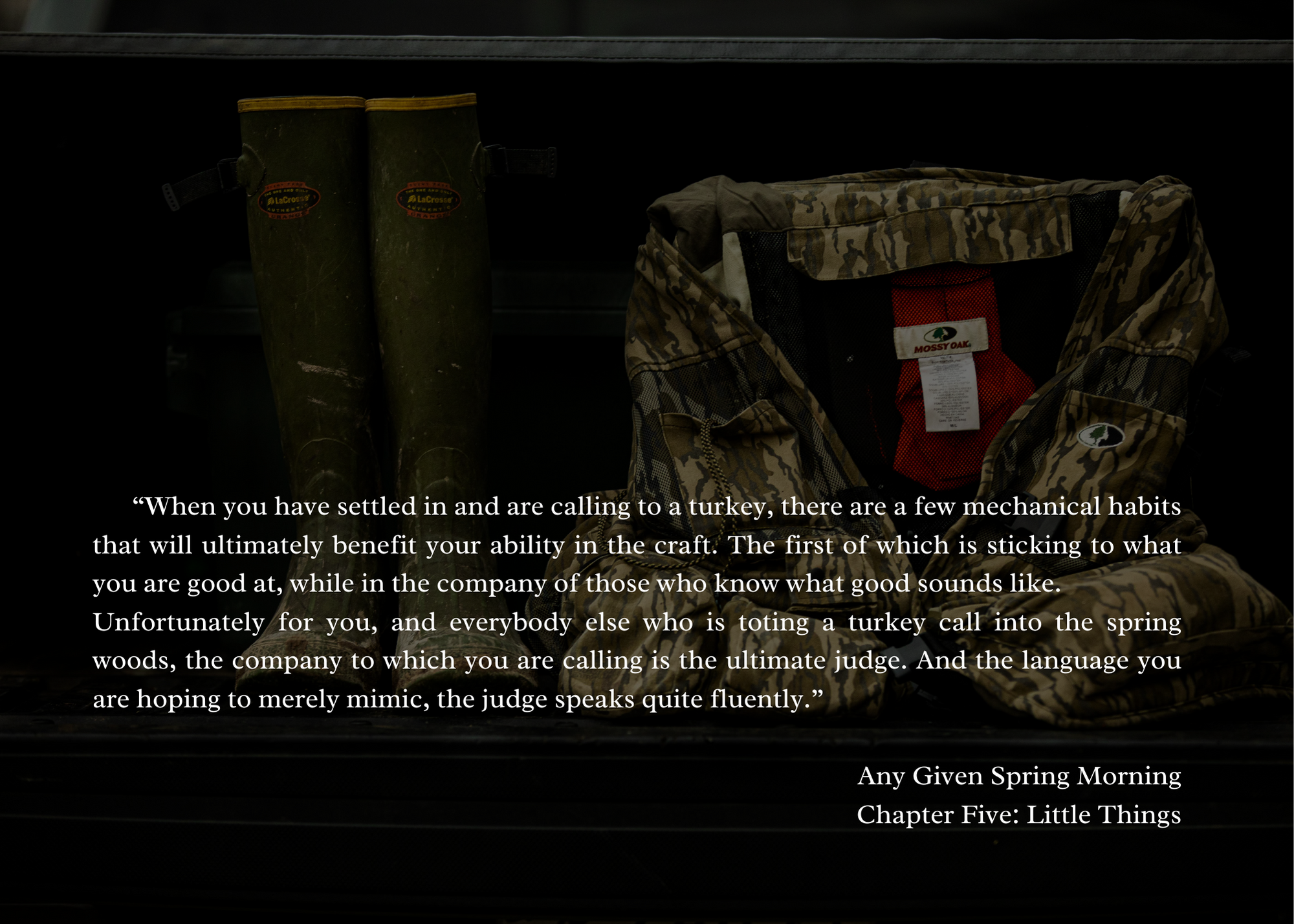 Any given spring morning, hunter farrior, ballad, book, literature, spring, tenth legion, kelly, old pro, turkey hunter, mossy oak, realtree, how to turkey hunt, call, scout, find, clean, public, quote