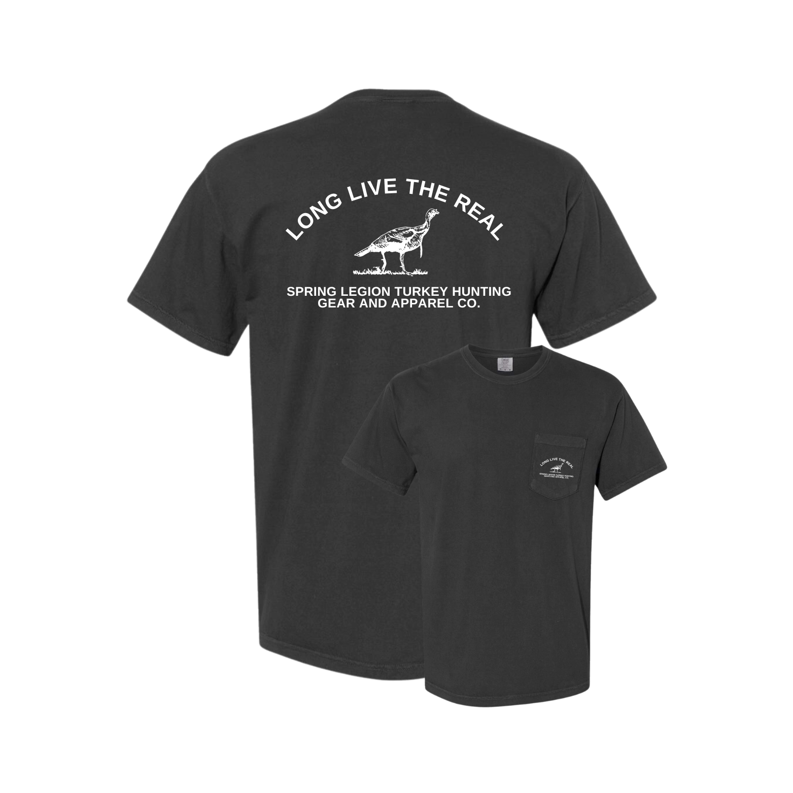 long live the real, real turkey hunters, hunting, badass, gear, new 2025, comfort colors, pocket tee, black shirt